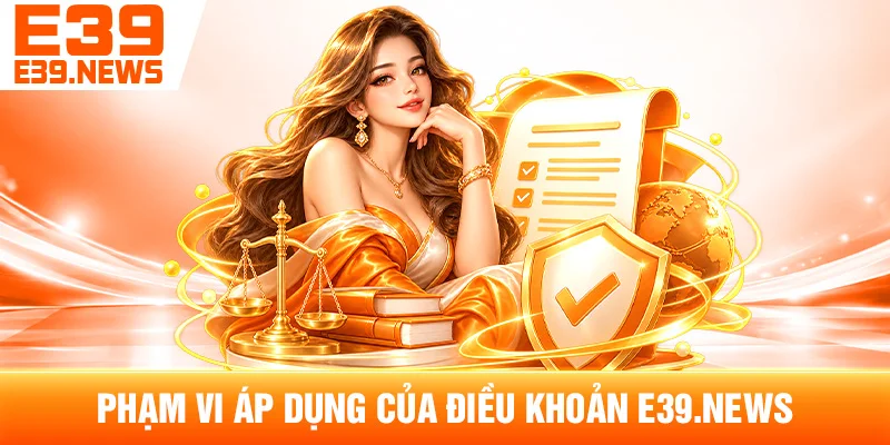 Phạm Vi Áp Dụng Của Điều Khoản e39ef.com